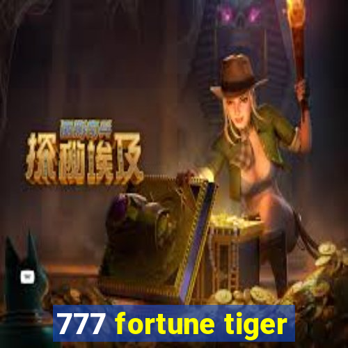 777 fortune tiger